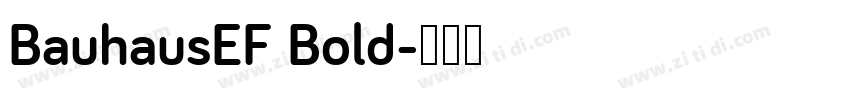 BauhausEF Bold字体转换